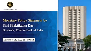 Monetary Policy Statement by Shri Shaktikanta Das, RBI Governor - December 08, 2023