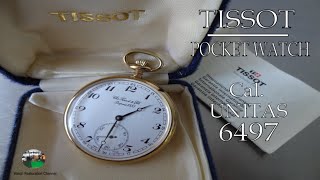 Tissot Pocket Watch Service   (Movement Unitas 6497)