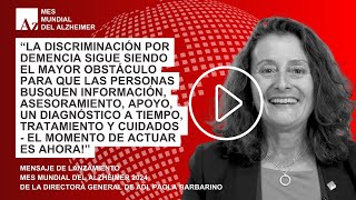 World Alzheimer Month 2024 | ADI CEO launches the global campaign | Spanish