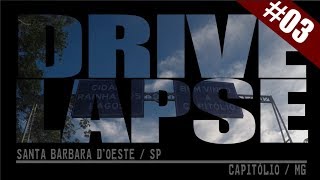 Drivelapse #03 - Santa Bárbara d'Oeste - Capitólio