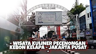 - WISATA KULINER PECENONGAN KEBON KELAPA-JAKARTA PUSAT -