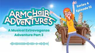 A Musical Extravaganza Adventure Part 3 - Armchair Adventures Join-in Story Podcast!