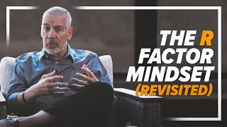 The R Factor Mindset (Revisited): 2 Minutes With TK #67