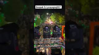 Deepak DJ prayagraj007 song DJ hard bass competition #deepakdjprayagraj #new #vairal #trending