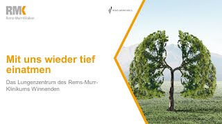 Mit uns wieder tief einatmen: Das Lungenzentrum am Rems-Murr-Klinikum Winnenden | Rems-Murr-Kliniken