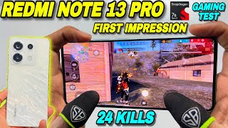 redmi note 13 pro 5g phone free fire gaming test first impression game turbo SD 7s gan 2 120hz 24kil