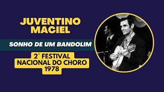 ▶️ SONHO DE UM BANDOLIM (Juventino Maciel) | 2° Festival Nacional de Choro (1978)