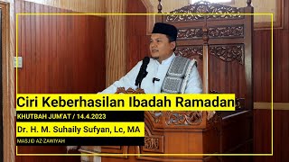 Khutbah Jum'at | Dr.H.M. Suhaily Sufyan, Lc, ma