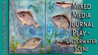 Create an Underwater Scene in Mixed Media | Some Fish for My Friends