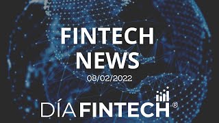 Fintech News - 08/02/2022