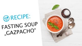 Fasting Soup: "Gazpacho" | Buchinger Wilhelmi