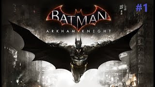 Batman Arkham Knight #1 Początek