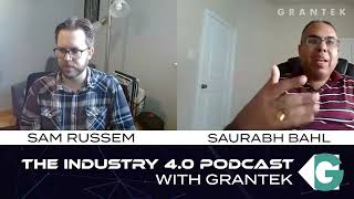 Saurabh Bahl of AWS - The Industry 4.0 #Podcast with #Grantek