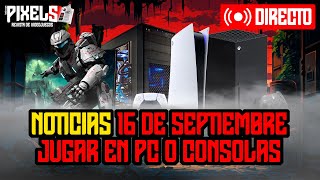 PIXELS | 16 de septiembre de 2024 | ¿Las consolas son PC? ¿Es mejor jugar en ordenadores?