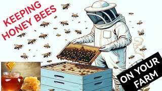 How to Start Honey Bee Keeping on Your Farm