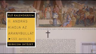 II. András kiadja az Aranybullát Fehérváron - 1222. április 24.