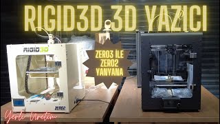 Rigid3d Zero3 2023 Model Yeni Yazıcı Yerli Türkiyede Ilk İnceleme