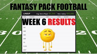 Week 6 RESULTS - Fantasy Pack Football