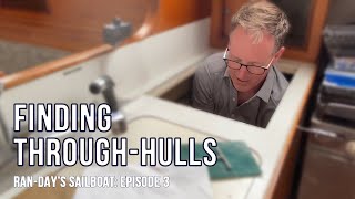 EP 3: WHAT IS A THRU-HULL FITTING? Finding thru-hulls & attaching plugs! #Ran-daysSailboat