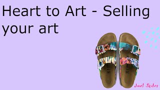 Heart to Art - Tips on selling your art