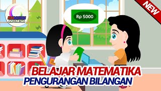 Belajar Matematika : Pengurangan Bilangan Edumotion Animasi Pendidikan Indonesia