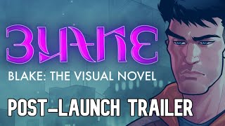 Blake: The Visual Novel | Post-Launch Trailer | A graphic novel style psychological thriller