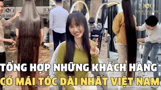 TỔNG HỢP NHỮNG KHÁCH HÀNG CÓ MÁI TÓC DÀI NHẤT VIỆT NAM - 1900 HAIR