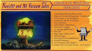 Nuvistor and the Vacuum Tubes - Actual Full Album - All Songs Included