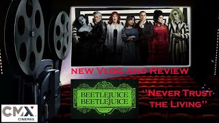 Beetlejuice Beetlejuice 2024 Vlog and Review at CMX Theatres ‘Never Trust the Living’ (Tim Burton)