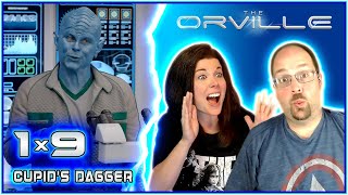 THE ORVILLE 1x9 REACTION!! "Cupid's Dagger" 🏹💘🌌