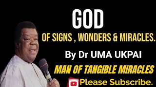 The God of Miracles | Papa Uma Ukpai | #miracle #faith #Power #Blessing #Apostlemarakalalaministries