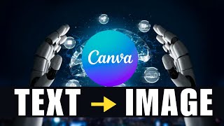 How to use Canva AI Text to Image Generator 2024