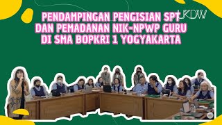 Pendampingan Pengisian SPT dan Pemadanan NIK-NPWP Guru di SMA Bopkri 1 Yogyakarta