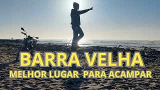 Melhor praia para acampar Barra Velha Santa Catarina #terapia #acampamento #motovlog