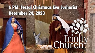 Worship for December 24, 2023 - 6 PM Christmas Eve Eucharist