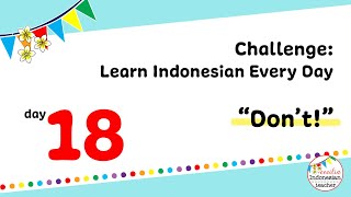 Challenge : Learn Indonesian Every Day - Day 18