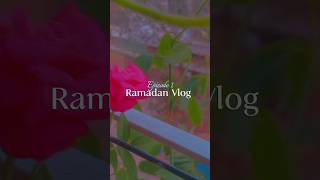 Ramadan Vlog 🌜#shorts #ramadan #vlog #aesthetic #food