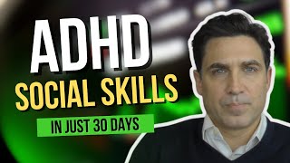 30 Days to MASTERING ADHD Social Skills Nobody Knows!