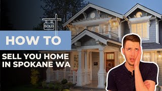 Selling A Home In Spokane Washington