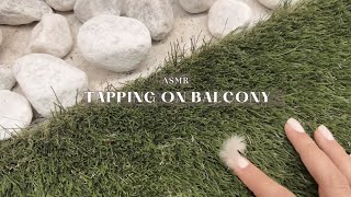 ASMR | Tapping On My Balcony #asmr #tappingonbalcony