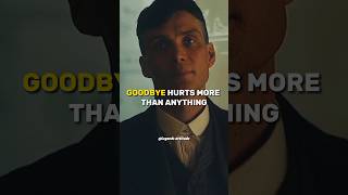 GOODBYE HURTS MORE THAN 😈🔥~ Thomas Shelby 😎🔥~ Attitude status🔥~ peaky blinders status