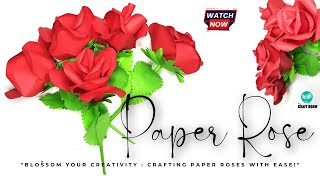 Create Your Own Paper Rose: Easy DIY Craft