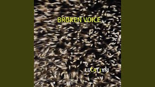 Broken Voice