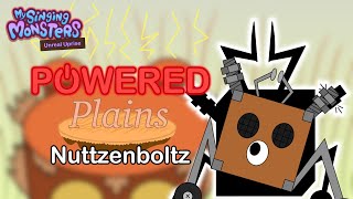 My Singing Monsters: Unreal Uprise - Nuttzenboltz v3 (Powered Plains)