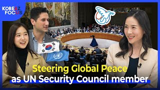 Steering Global Peace as UN Security Council member | KOREAZ Focus Ep. 28