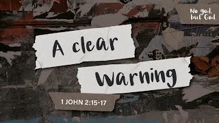 No god, but God Part 2: A Clear Warning