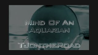 Mind Of An Aquarian