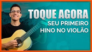 📖🎵 Como tocar seu Primeiro Hino no Violão Agora [Hino 454]