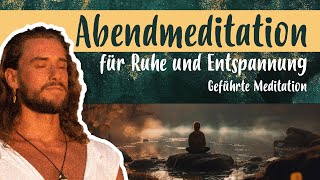 Abendmeditation für Ruhe und Entspannung | Geführte Meditation