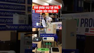 Giải pháp oxy tại nhà, chăm sóc mọi lúc, máy tạo oxy